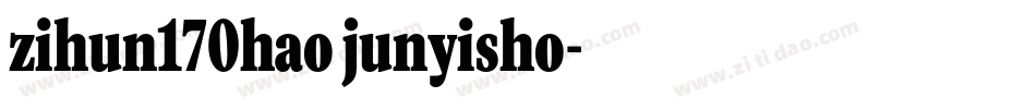 zihun170hao junyisho字体转换
